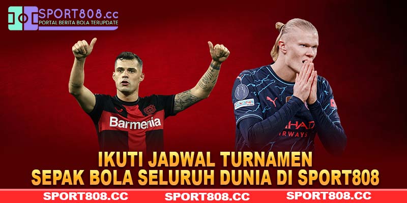 Ikuti jadwal turnamen sepak bola seluruh dunia di Sport808