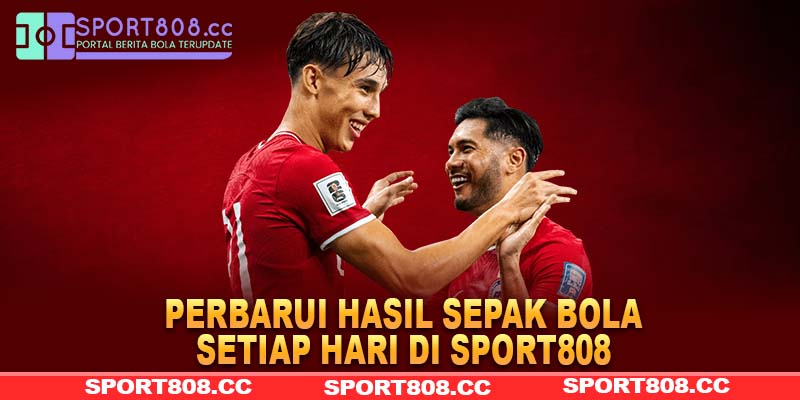 Perbarui hasil sepak bola setiap hari di Sport808