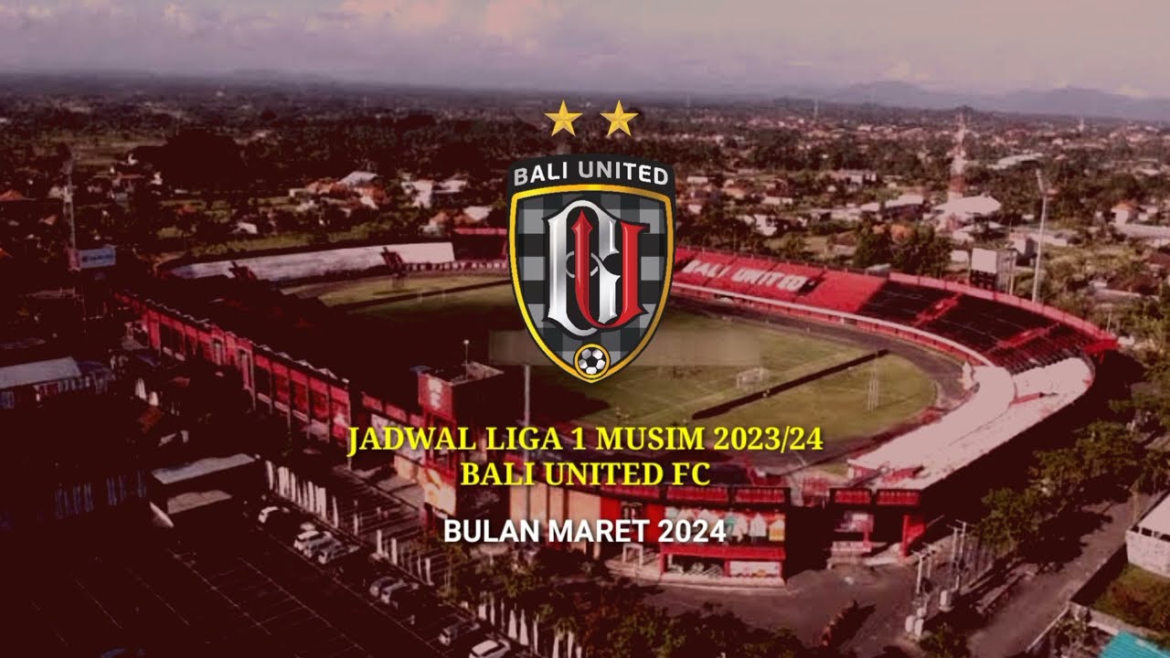 Jadwal Liga 1 Bali United Mengupas Performa dan Harapan Tim