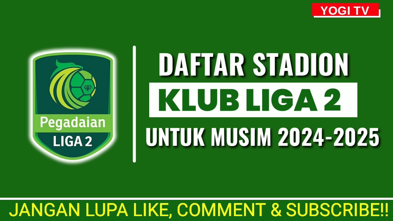 Klub Liga 2 Indonesia Menelusuri Pesona Sepak Bola Nasional